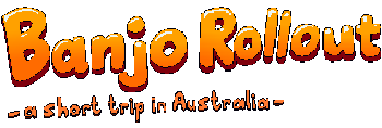 Banjo Rollout, A Short Trip in Australia