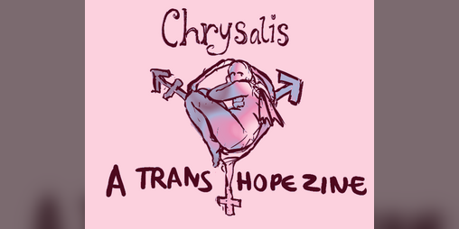 Cover image for Chrysalis Zine