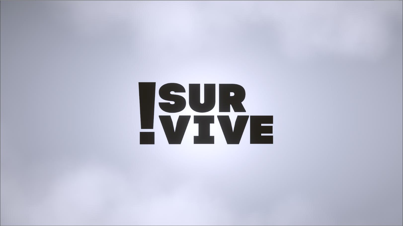 !survive