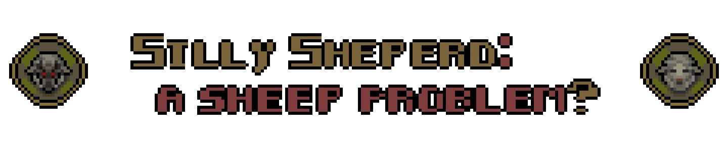 Silly Shepard: a Sheep Problem?