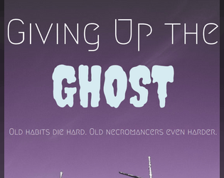 Giving Up the Ghost  