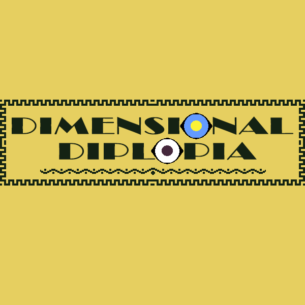 DIMENSIONAL DIPLOPIA