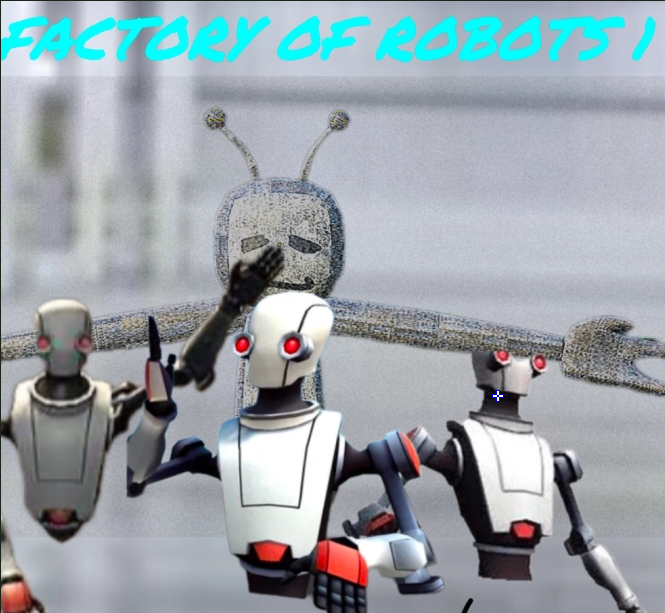 Factory of Robots 1