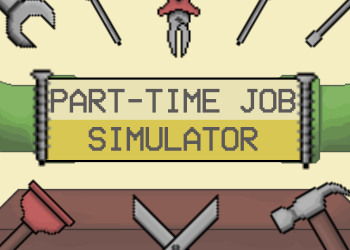 Part-Time Job Simulator (Game Jam Submission)