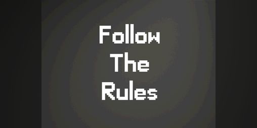Cover image for Follow The Rules (DEMO)