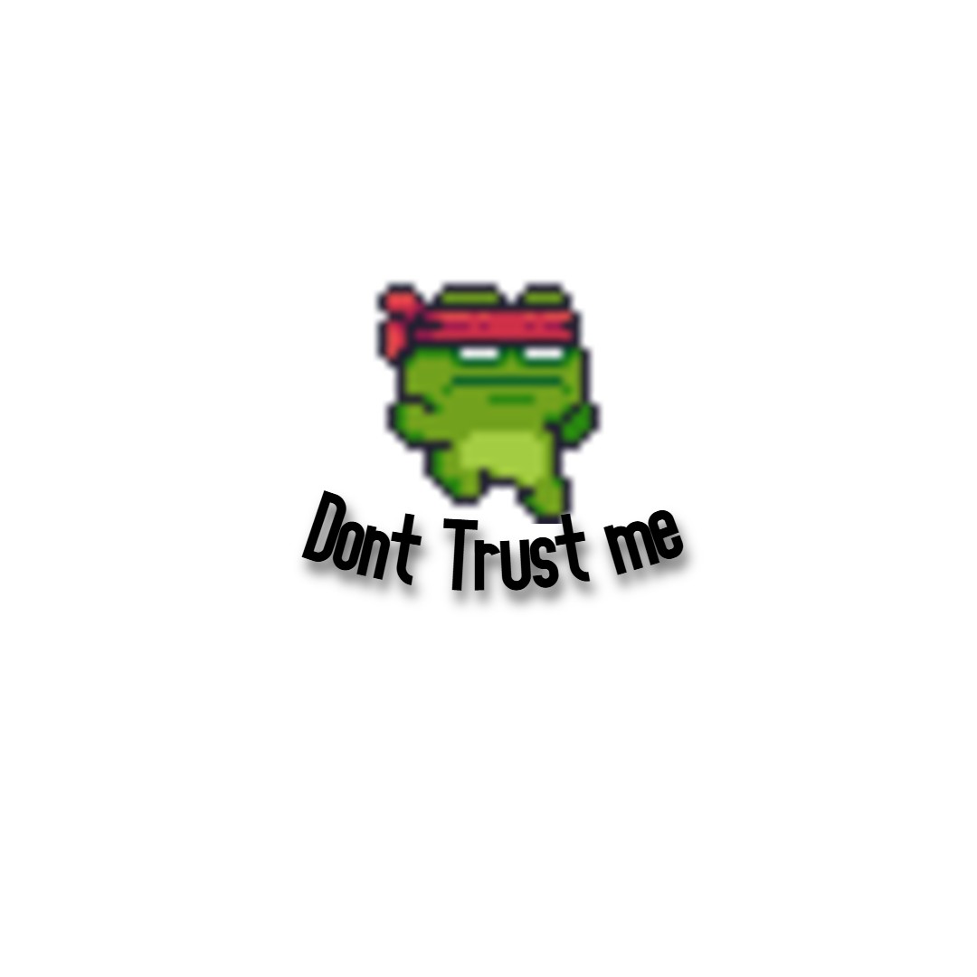 Dont Trust Me
