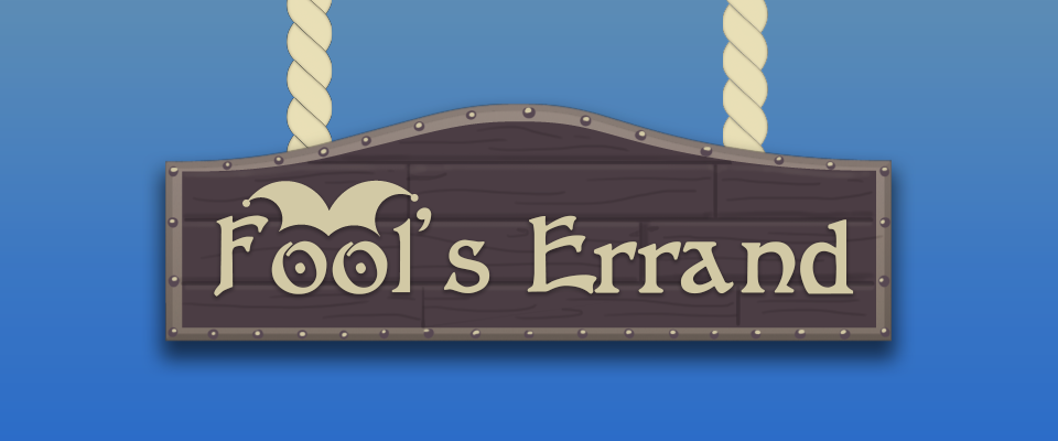 Fool's Errand