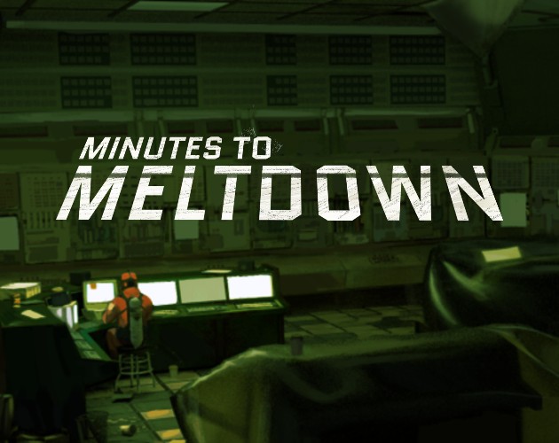 Cover image for Minutes to Meltdown