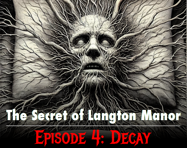 Cover image for The Secret of Langton Manor (Ep.4: Decay)