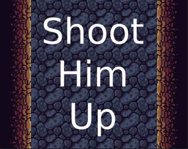 Cover image for Shoot Him Up