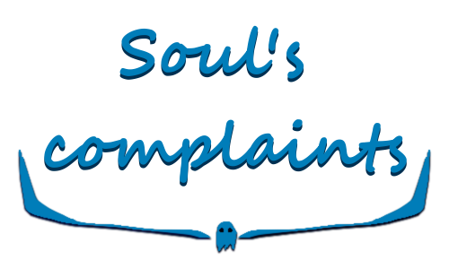 Soul's complaints