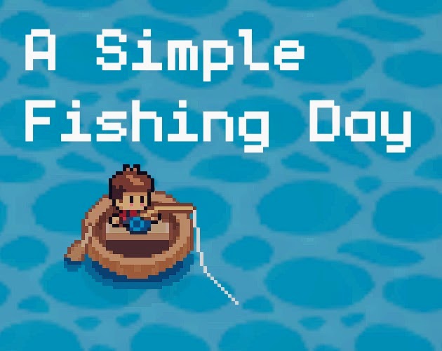 A Simple Fishing Day