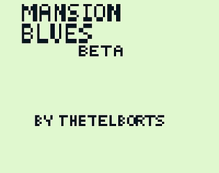 Mansion Blues Beta