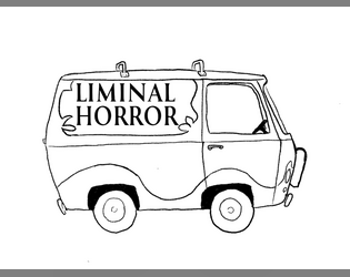 Appendix V: Vehicles Expanded for Liminal Horror   - Expanded Vehicle Rules for chases, car battles, and speedy adventures. 