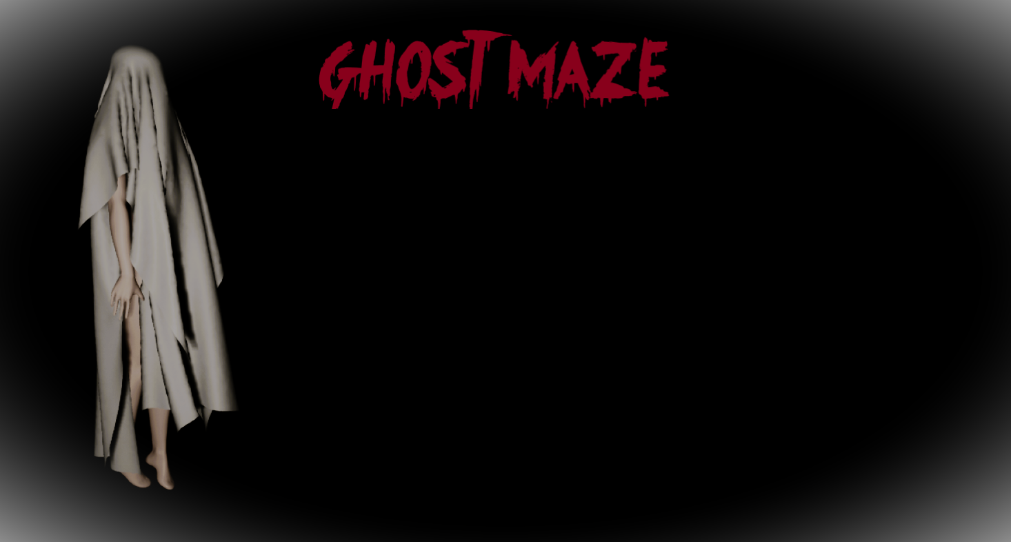 GHOST MAZE