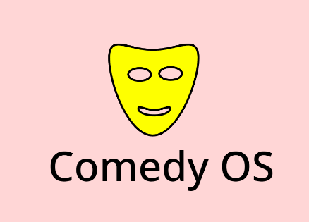 Comedy OS