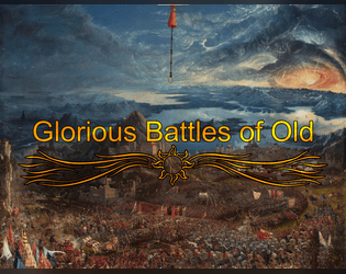 Glorious Battles of Old  