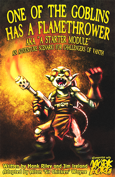 Cover image for One of the Goblins has a Flamethrower aka "a Starter Module"