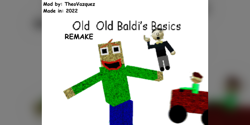 Cover image for Old Old Baldi's Basics in Weird Stuff REMAKE