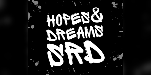 Cover image for Hopes & Dreams SRD