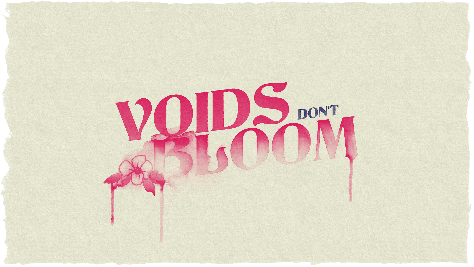 Voids Don't Bloom