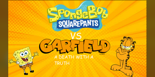 Cover image for Spongebob VS Garfield a death with a truth