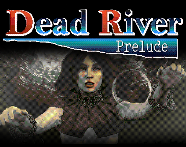 Dead River Prelude (Demo)