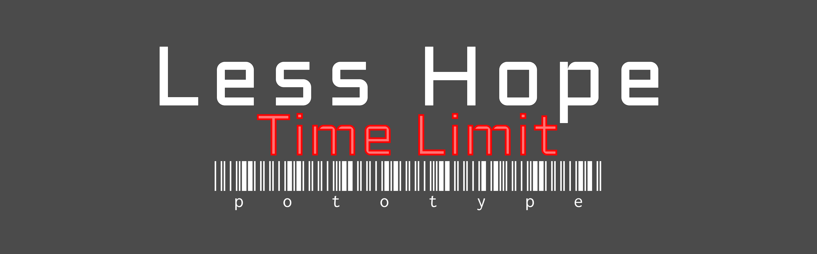 Less Hope Time Limit