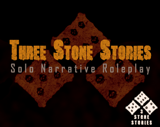 Three Stone Stories: Solo Narrative Roleplay