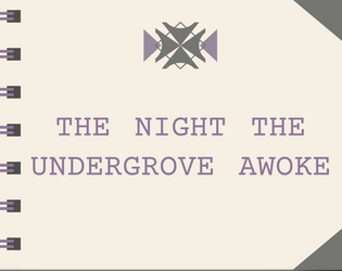 The Night the Undergrove Awoke   - A horror adventure supplement for Banda's Grove 