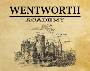Wentworth Academy   - A Magical School Hack of Brindlewood Bay 