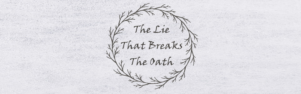 The Lie That Breaks the Oath