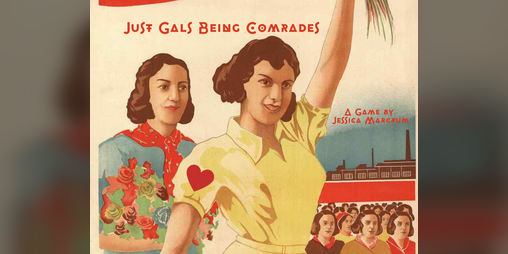 Cover image for Just Gals Being Comrades