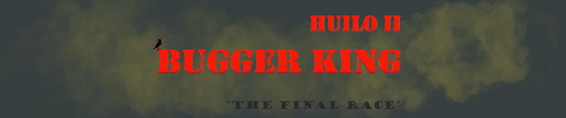 HUILO II Bugger King