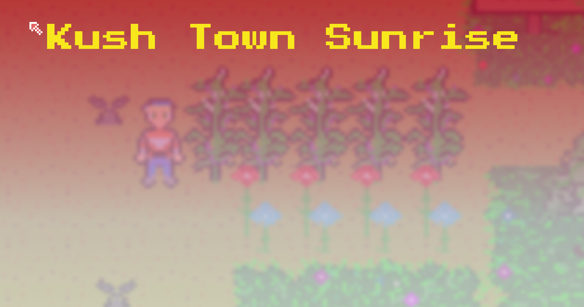 Kush Town: Sunrise (demo)