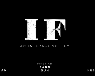 IF - An Interactive Film