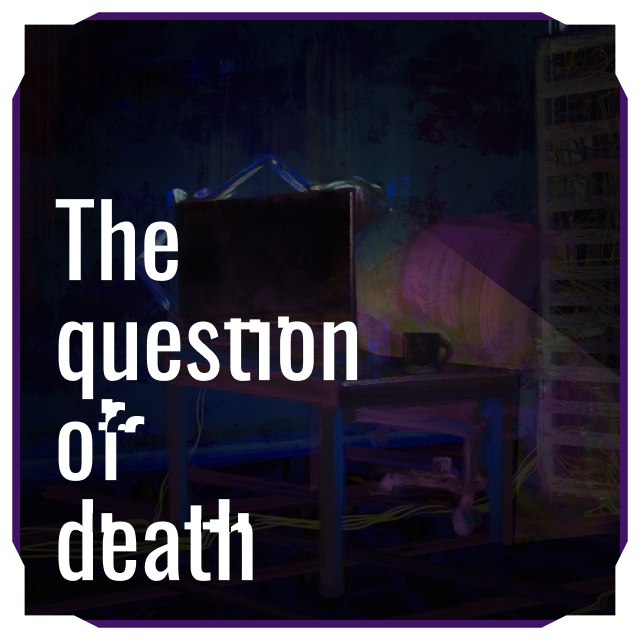 The question of death