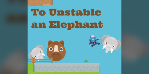 Cover image for To Unstable an Elephant