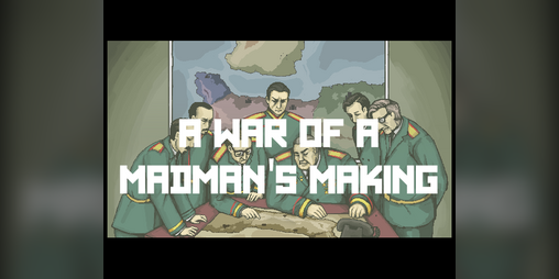 Cover image for A War of a Madman's Making