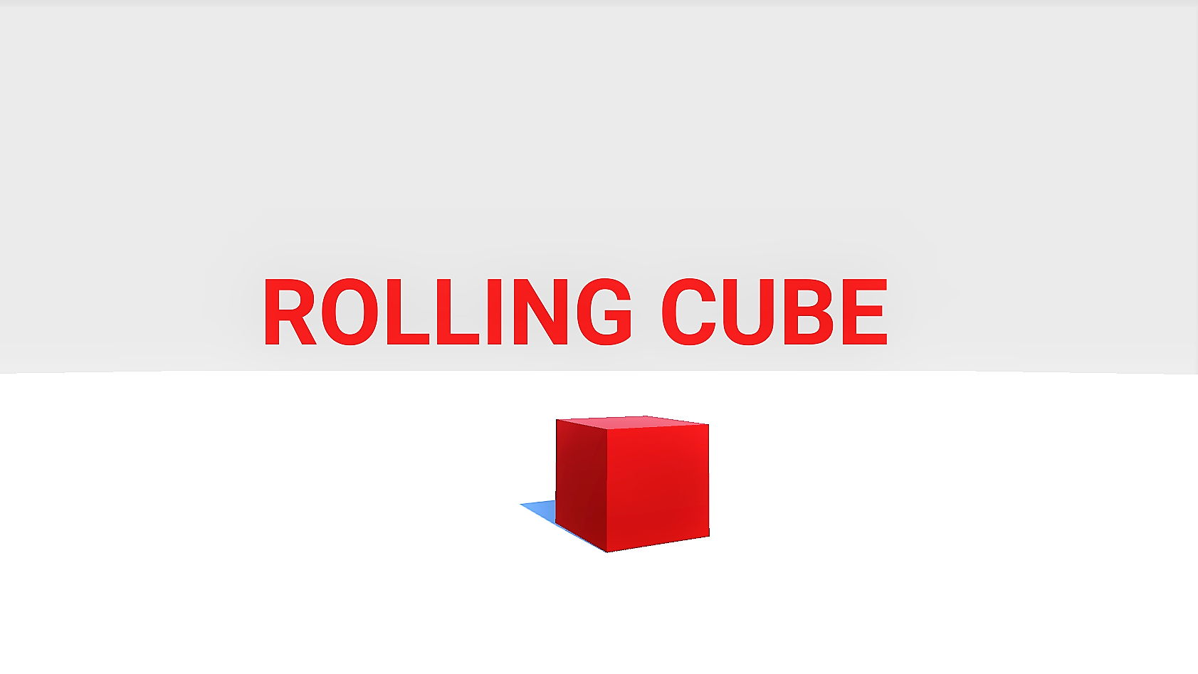 ROLLING CUBE  [Prototype]