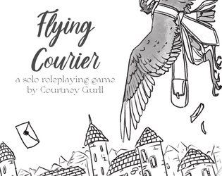 Flying Courier   - A solo journaling ttrpg about delivering the mail. 