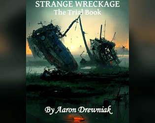 Strange Wreckage The Trial Book  