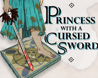 Princess with a Cursed Sword   - A solo journaling game 