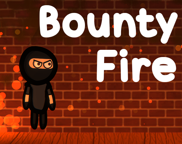 Bounty Fire