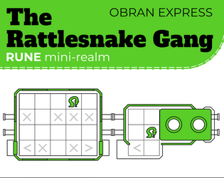 Obran Express: The Rattlesnake Gang   - A mini-realm for RUNE. 