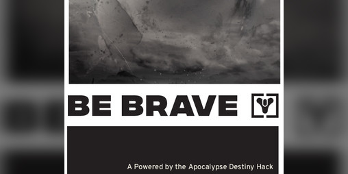 Cover image for Be Brave - A Destiny TTRPG