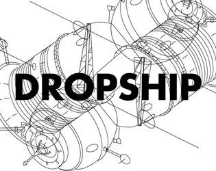 Dropship   - House rules for Mothership 