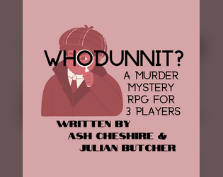 Whodunnit?   - A Murder Mystery RPG For 3 Players 