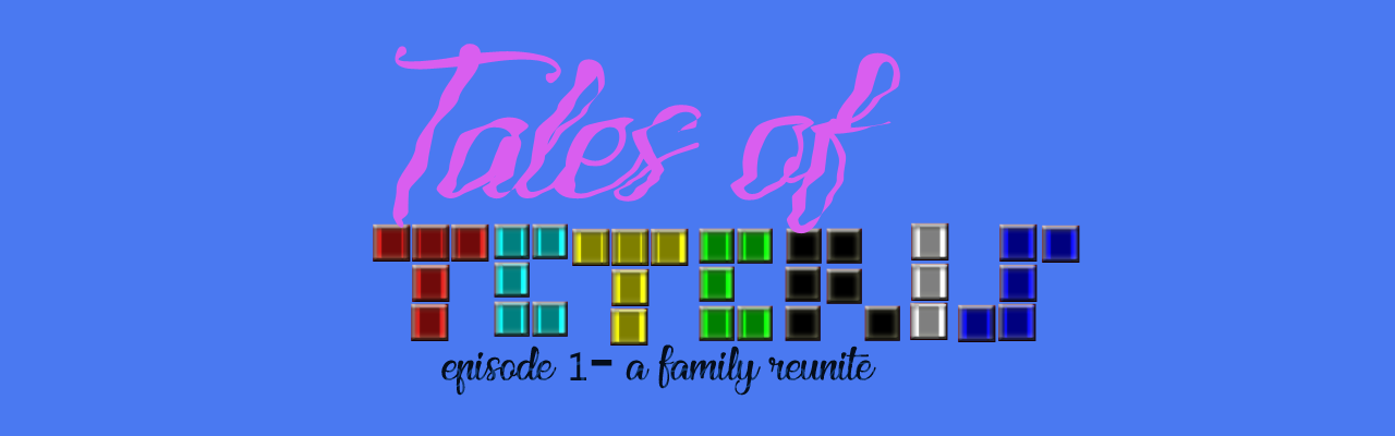 Tales Of Teteris - Episode 1: A family reunite