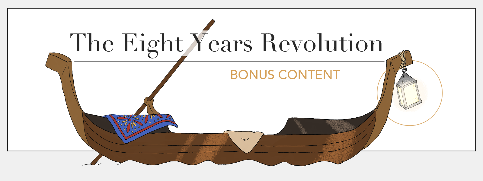 The Eight Years Revolution — Bonus content